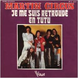 Martin Circus : Je Me Suis Retrouvé En Tutu